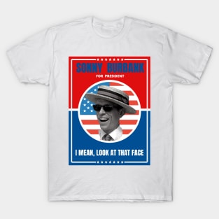 Sonny Burbank for President T-Shirt